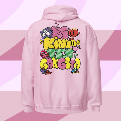 Be Kind It's Gangsta: Pullover Hoodie