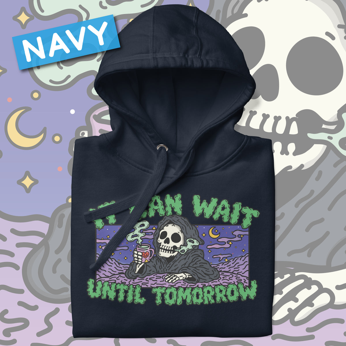 It Can Wait Until Tomorrow Pullover Hoodie (Unisex)